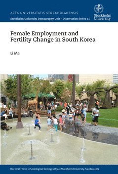Cover for Li Ma · Female employment and fertility change in South Korea (Bog) (2015)