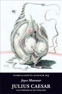 Cover for Joyce Mansour · Surrealismens kvinnor: Julius Caesar (Book) (2009)