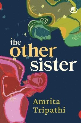 Cover for Amrita Tripathi · The Other Sister (Paperback Book) (2025)