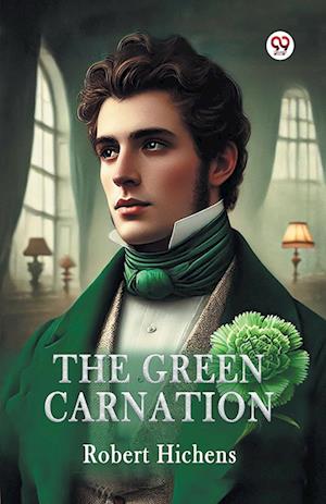 Cover for Robert Hichens · The Green Carnation (Paperback Book) (2025)