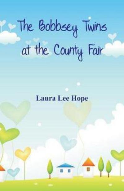 Cover for Laura Lee Hope · The Bobbsey Twins at the County Fair (Paperback Book) (2018)
