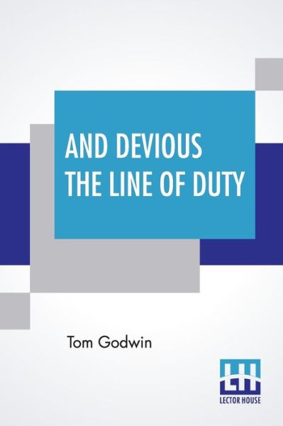 Cover for Tom Godwin · And Devious The Line Of Duty (Paperback Book) (2020)