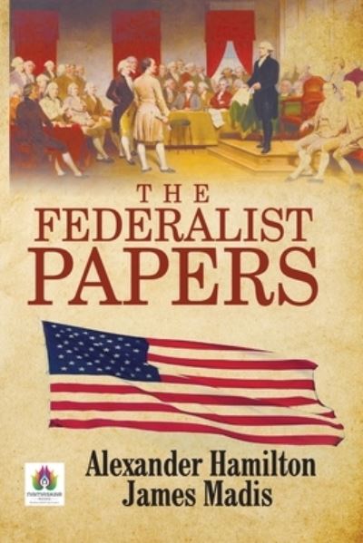 Cover for Alexander Hamilton · The Federalist Papers (Paperback Bog) (2021)