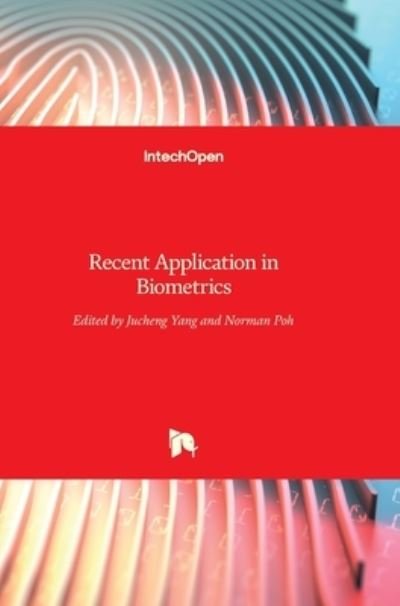 Cover for Jucheng Yang · Recent Application in Biometrics (Innbunden bok) (2011)
