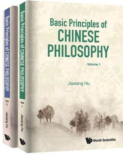 Cover for Hu, Jiaxiang (South Central Univ For Nationalities, China) · Basic Principles Of Chinese Philosophy (Volumes 1 &amp; 2) (Hardcover bog) (2019)