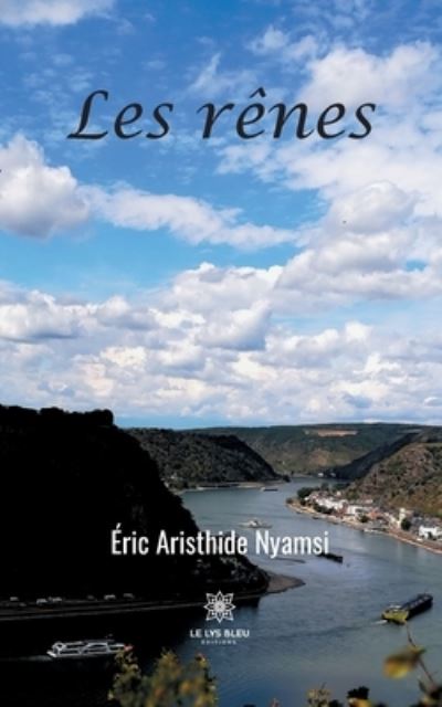 Les renes - Eric Aristhide Nyamsi - Boeken - Le Lys Bleu Editions - 9791037717887 - 5 november 2020