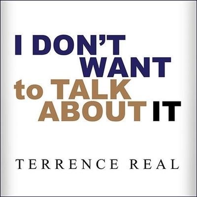 Cover for Terrence Real · I Don't Want to Talk about It (CD) (2011)