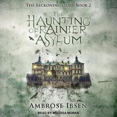 Cover for Ambrose Ibsen · The Haunting of Rainier Asylum (CD) (2020)