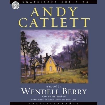 Andy Catlett - Wendell Berry - Music - Christianaudio - 9798200510887 - March 1, 2008