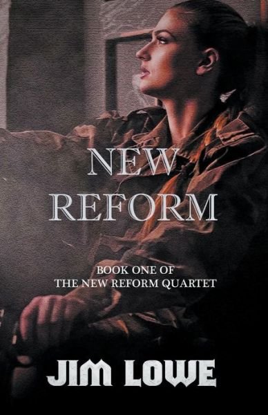 New Reform - New Reform Quartet - Jim Lowe - Kirjat - Jrsl Publications - 9798201443887 - tiistai 22. helmikuuta 2022
