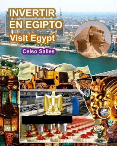 Cover for Salles Celso Salles · INVERTIR EN EGIPTO - Visit Egypt - Celso Salles: Coleccion Invertir en Africa (Paperback Book) (2022)