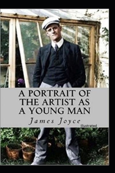 Cover for James Joyce · A Portrait of the Artist as a Young Man byJames Joyce (Paperback Bog) [Illustrated edition] (2022)