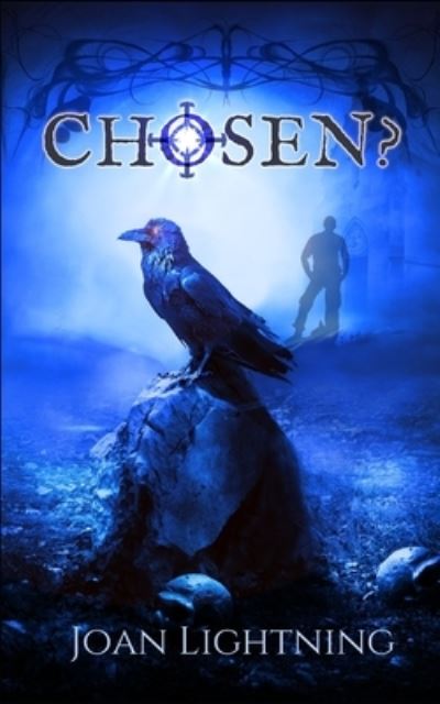 Chosen? - Joan Lightning - Books - Independently Published - 9798424181887 - February 27, 2022