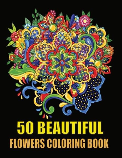 Cover for Kr Print House · 50 Beautiful Flowers Coloring Book (Pocketbok) (2021)