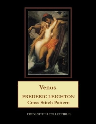 Cover for Kathleen George · Venus: Frederick Leighton Cross Stitch Pattern (Paperback Bog) (2021)
