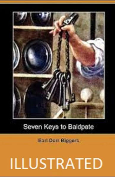 Cover for Earl Derr Biggers · Seven Keys to Baldpate Illustrated (Paperback Book) (2021)