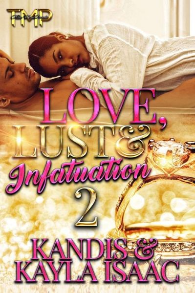 Cover for Kayla Isaac · Love, Lust &amp; Infatuation 2 (Paperback Book) (2021)