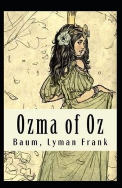 Cover for L Frank Baum · Ozma of Oz Annotated (Taschenbuch) (2021)