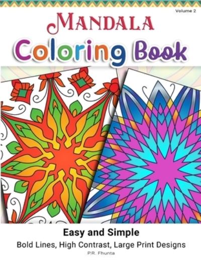 Mandala Coloring Book Easy and Simple, Volume 2 - P R Fhunta - Książki - Independently Published - 9798571599887 - 25 listopada 2020