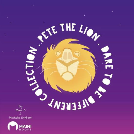 Cover for Maini Singh · Pete The Lion: Dare To Be Different (Paperback Book) (2020)