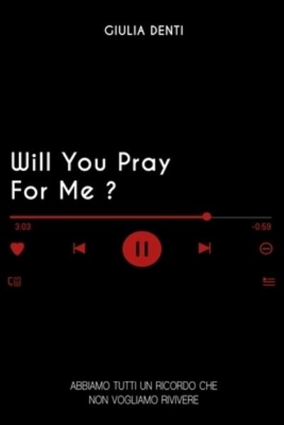 Cover for Giulia Denti · Will You Pray For Me? (Pocketbok) (2021)