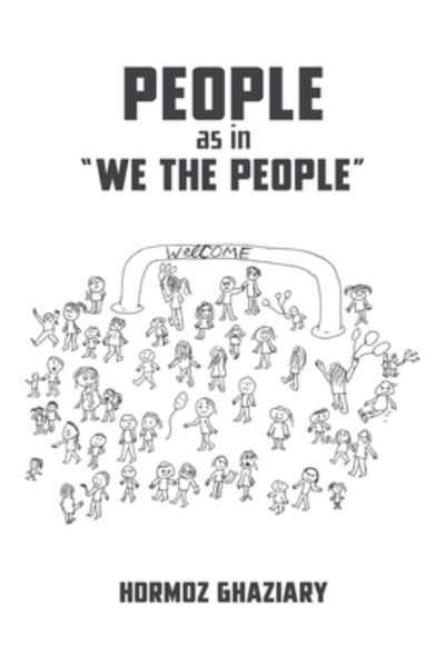 Cover for Hormoz Ghaziary · People as in &quot;we the people&quot; (Paperback Book) (2020)