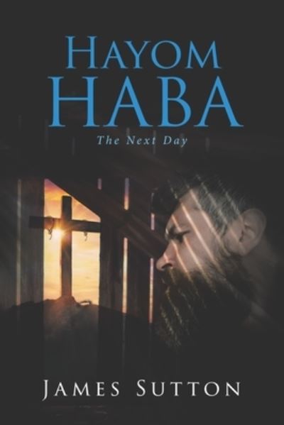 Cover for James Sutton · Hayom Haba (Paperback Book) (2021)