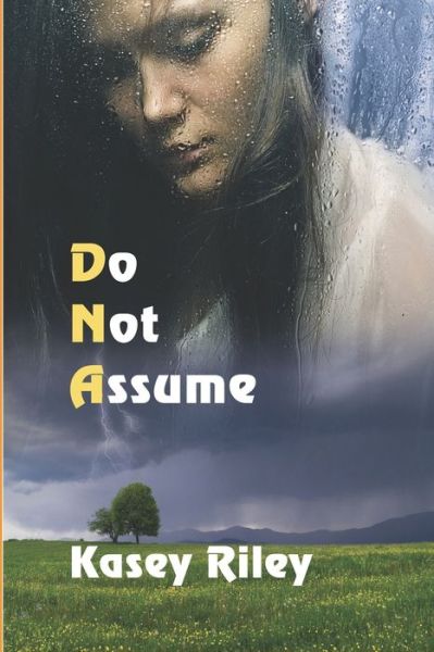 Cover for Kasey Riley · Do Not Assume - DNA (Paperback Book) (2020)