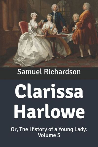 Cover for Samuel Richardson · Clarissa Harlowe (Paperback Book) (2020)