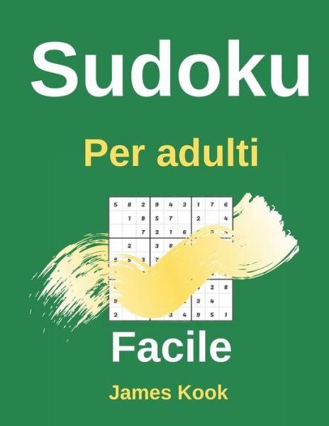 Cover for James Kook · Facile Sudoku per adulti (Paperback Book) (2020)