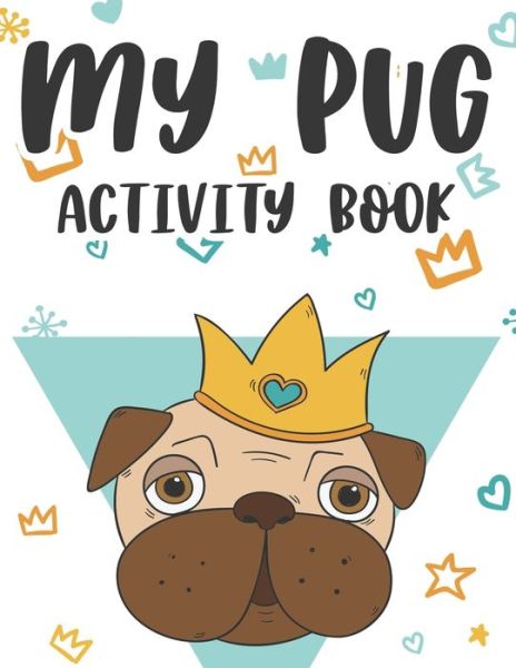 Cover for Jenn Blue Publishing · My Pug Activity Book (Paperback Book) (2020)