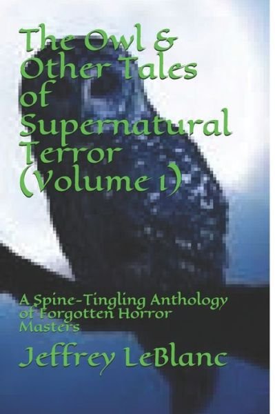 Cover for Edgar Allan Poe · The Owl &amp; Other Tales of Supernatural Terror (Volume 1) (Taschenbuch) (2020)