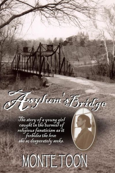 Cover for Monte Toon · Asylum's Bridge (Paperback Book) (2021)