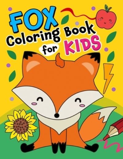 Cover for Pink Rose Press · Fox Coloring Book for kids (Pocketbok) (2021)