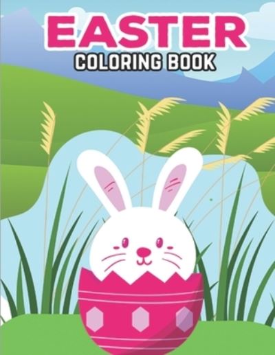 Easter Coloring Book: Easter Coloring Book for Children Boys and Girls. Easter Day Funny Bunny Coloring Book - Nemy Sae - Libros - Independently Published - 9798723637887 - 17 de marzo de 2021