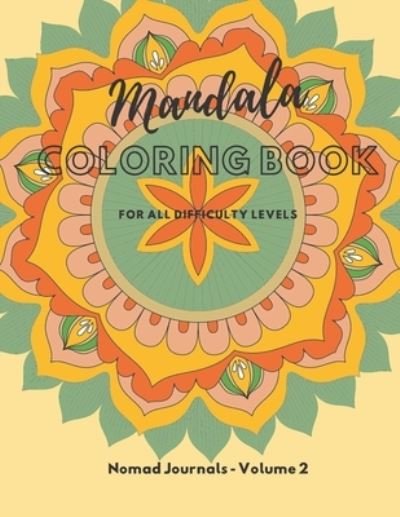 Cover for Nomad Journals · Mandala Coloring Book: Volume 2 (Paperback Bog) (2021)