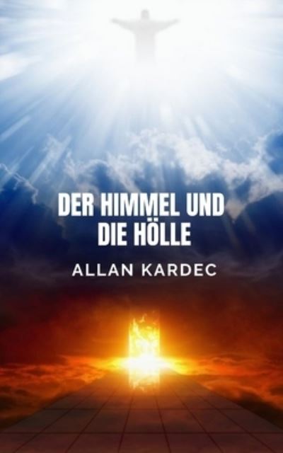 Cover for Allan Kardec · Der Himmel und die Hoelle (Paperback Book) (2021)