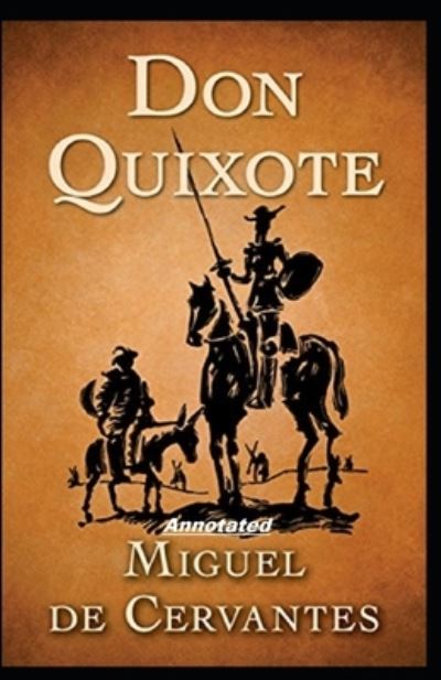 Cover for Migue D Cervantes · Don Quixote Annotated (Paperback Book) (2021)