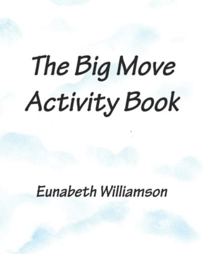 Cover for Eunabeth Williamson · Big Move Activity Book (Book) (2022)