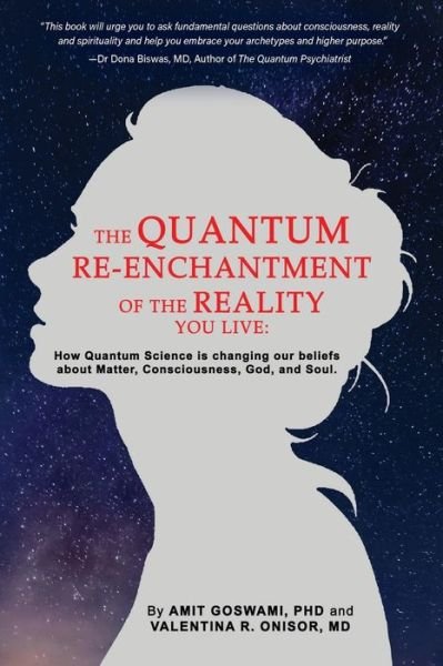 Cover for Amit Goswami · Quantum Re-Enchantment of the Reality You Live (Bok) (2022)