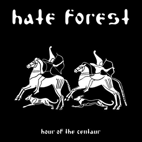 Cover for Hate Forest · Hour of the Centaur (Kassett) (2020)