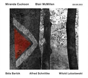 Cover for Cuckson / Mcmillen · Bartok / Schnittke / Lutoslawski (CD) (2016)