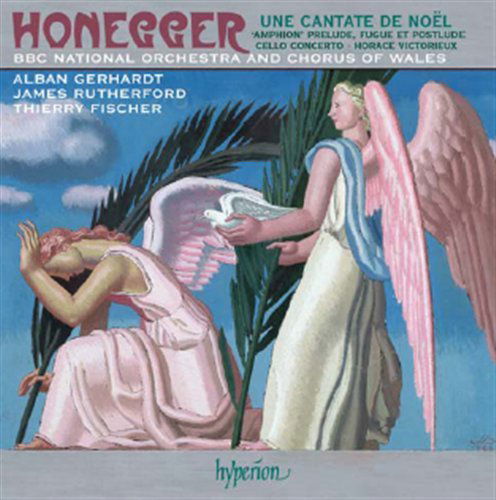 Honeggerune Cantate De Noel - Bbc Nat Orc of Walesfischer - Music - HYPERION - 0034571176888 - October 27, 2008