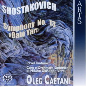 Cover for Caetani / Orch. Sinfonico Di Milano · Symphony No. 13 »Babi Yar« Arts Music Klassisk (SACD) (2006)