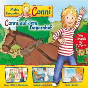 02: Conni Bauernhof / Kindergarten / Zahnarzt/1.flug - Meine Freundin Conni (Tv-hörspiel) - Musik - KARUSSELL - 0602537005888 - 22. Juni 2012