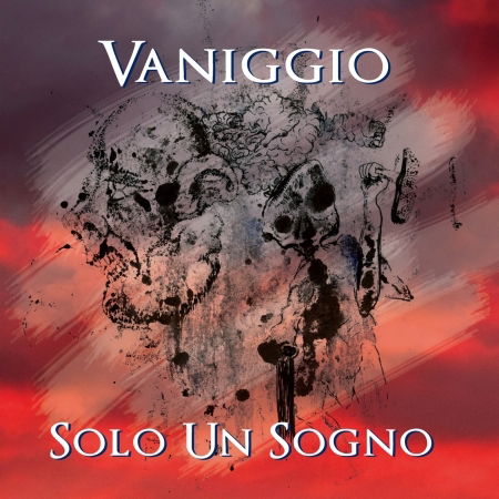 Solo Un Sogno - Vaniggio - Musique - MUSIC FORCE - 0634065181888 - 29 mars 2019