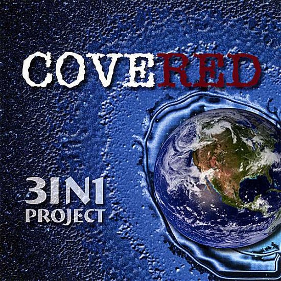 Covered - 3in1 Project - Música - 3in1 Productions - 0634479647888 - 11 de diciembre de 2007