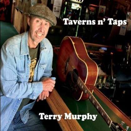 Cover for Terry Murphy · Taverns N' Taps (CD) (2012)