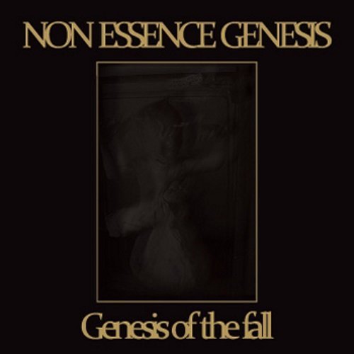 Genesis of the Fall - Non Essence Genesis - Musik - Code 7 - Archaic Sou - 0799475788888 - 4. november 2013