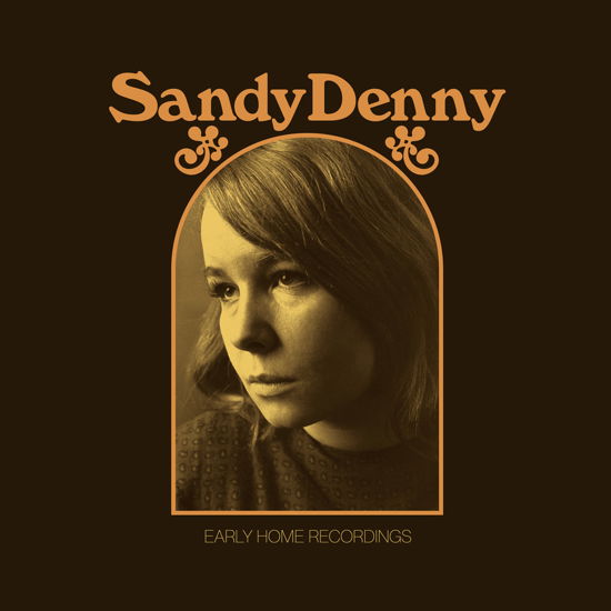 Early Home Recordings - Sandy Denny - Música - FIRE - 0809236174888 - 10 de novembro de 2023